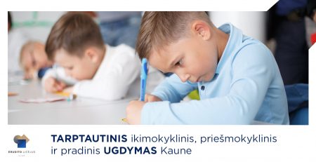 Erudito licėjus tarptautinis ikimokyklinis, priešmokyklinis ir pradinis ugdymas Kaunas