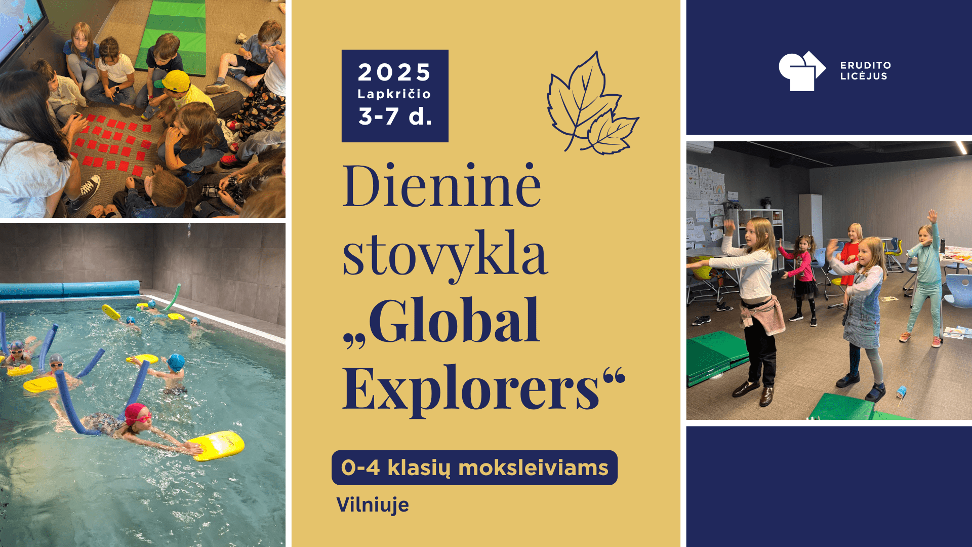 Dieninė stovykla „Global Explorers“ – atrask pasaulį ir pramogas!
